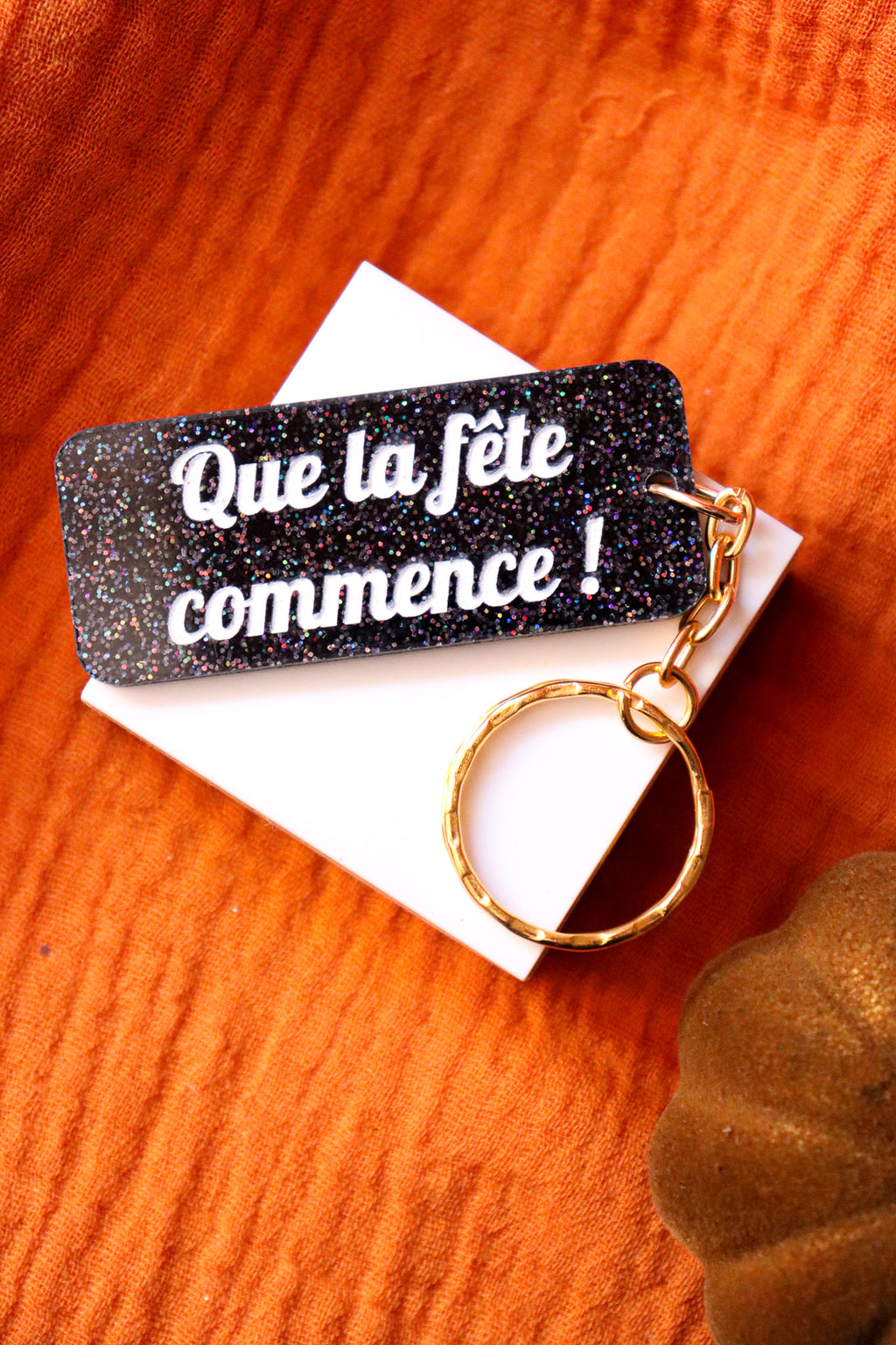 Porte clés à message - Que la fête commence